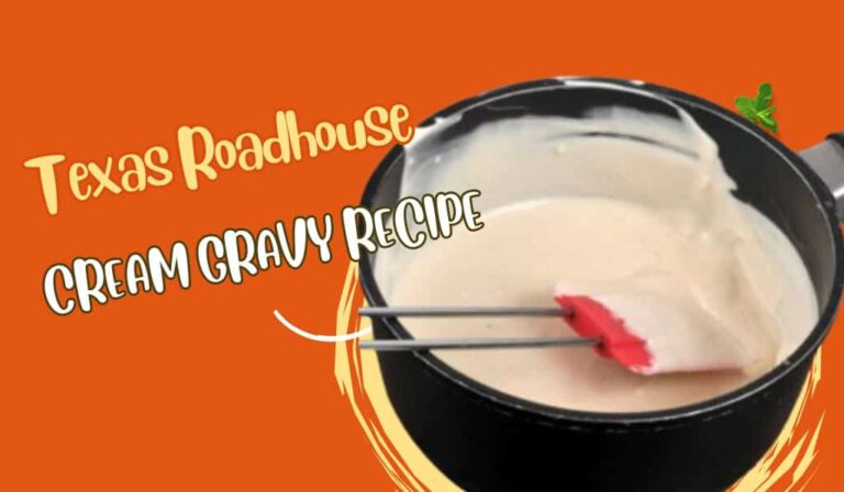 Texas Roadhouse Cream Gravy Recipe