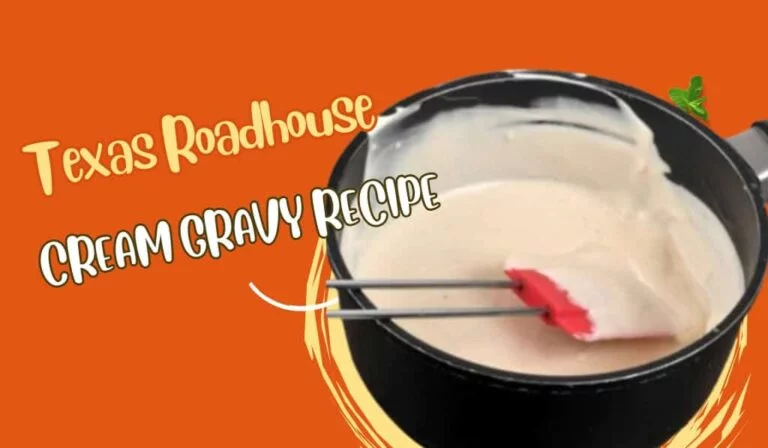 Texas Roadhouse Cream Gravy Recipe